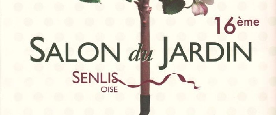 Salon du Jardin Senlis 2015 Cours Thoré Montmorency